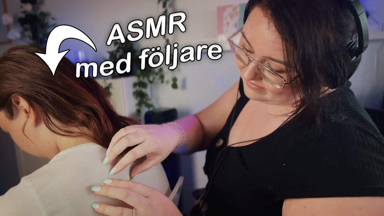 ASMR MED EN FÖLJARE ♥ Back Scratching, Hair Play, Massage 💤