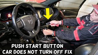 HOW TO TURN OFF CAR WHEN PUSH START BUTTON DOES NOT WORK. ENGINE DOES NOT TURN OFF