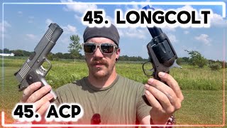 45. Acp Versus 45. Longcolt