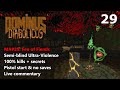 Doom II: Dominus Diabolicus - MAP29: Fen of Fiends - Semi-blind Ultra-Violence 100%