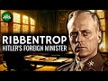 Ribbentrop  hitlers foreign minister documentary