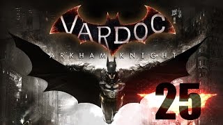 Batman Arkham Knight ( Parte 25 ) @Vardoc Trucos de Autos