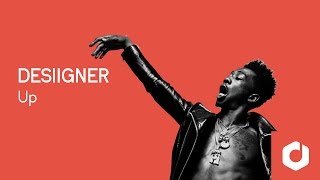 Desiigner - Up Lyrics