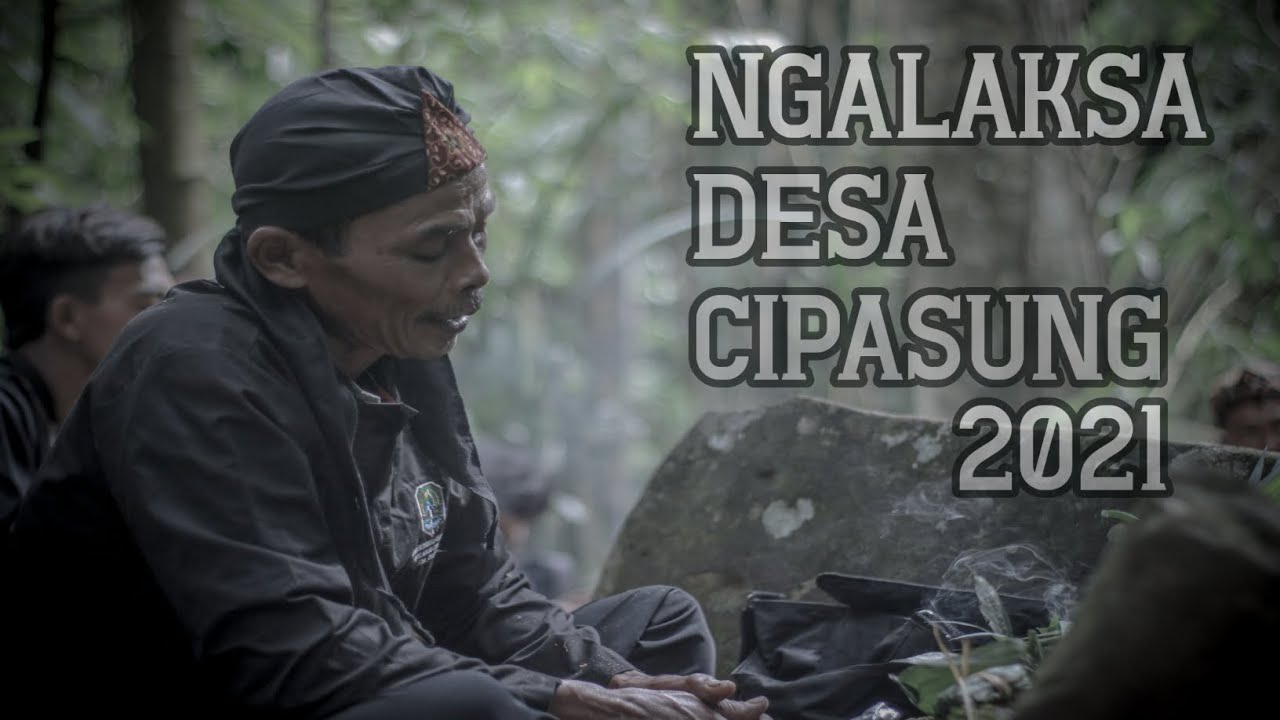 NGALAKSA DESA CIPASUNG 2021