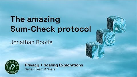 The Amazing Sumcheck Protocol" by Jonathan Bootle
