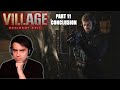 Is it over? Well, yes, but actually, no | Resident Evil 8 The Village | Part - 11