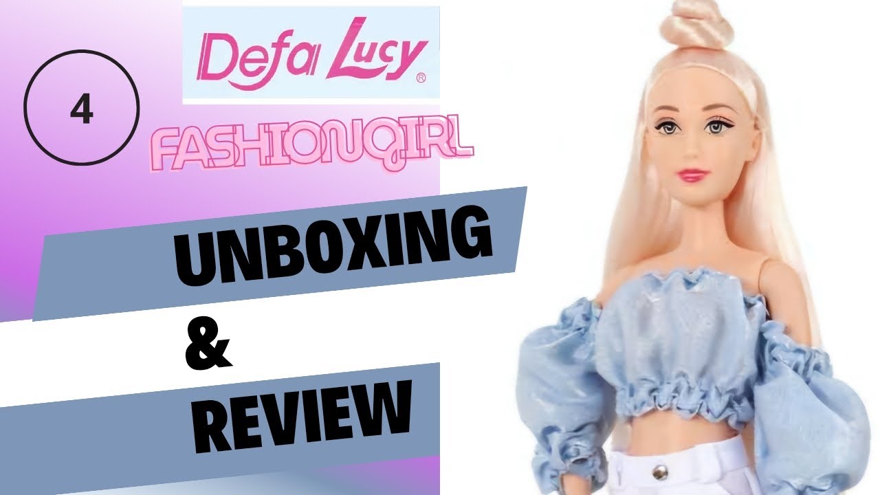 VIDEO UNBOXING & REVIEW DE LA MUÑECA DEFA LUCY FASHION GIRL COLLECTION N.4. ¿LA PEOR DE TODAS?