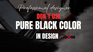 Stop using Pure Black in Design