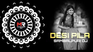 DESI PILA - SAMBALPURI DJ || EDM X TAPORI MIX -  DJ Liku Dj Manas Remix