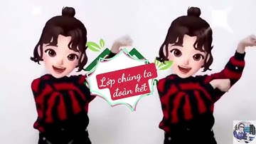 Nhạc khởi động Lớp chúng ta đoàn kết