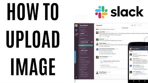 How to Upload Images on Slack: The Ultimate Guide