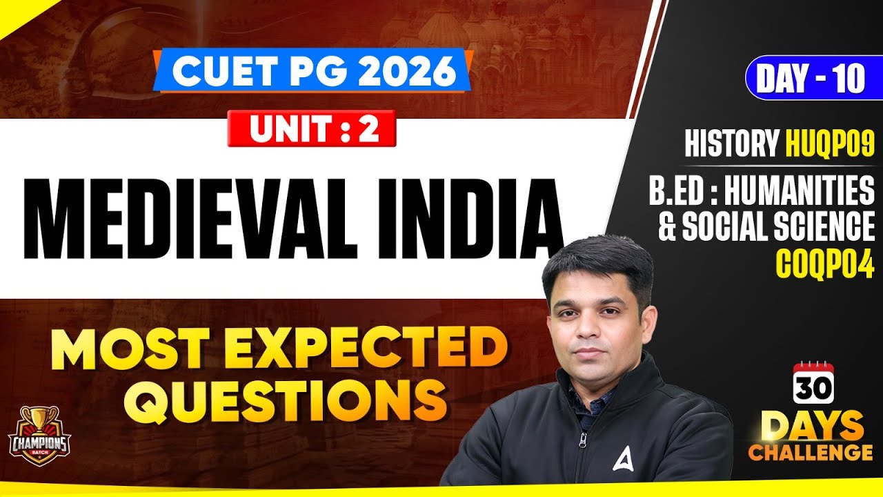 CUET PG 2026 | MEDIEVAL INDIA, MOST EXPECTED QUESTIONS | History and ...
