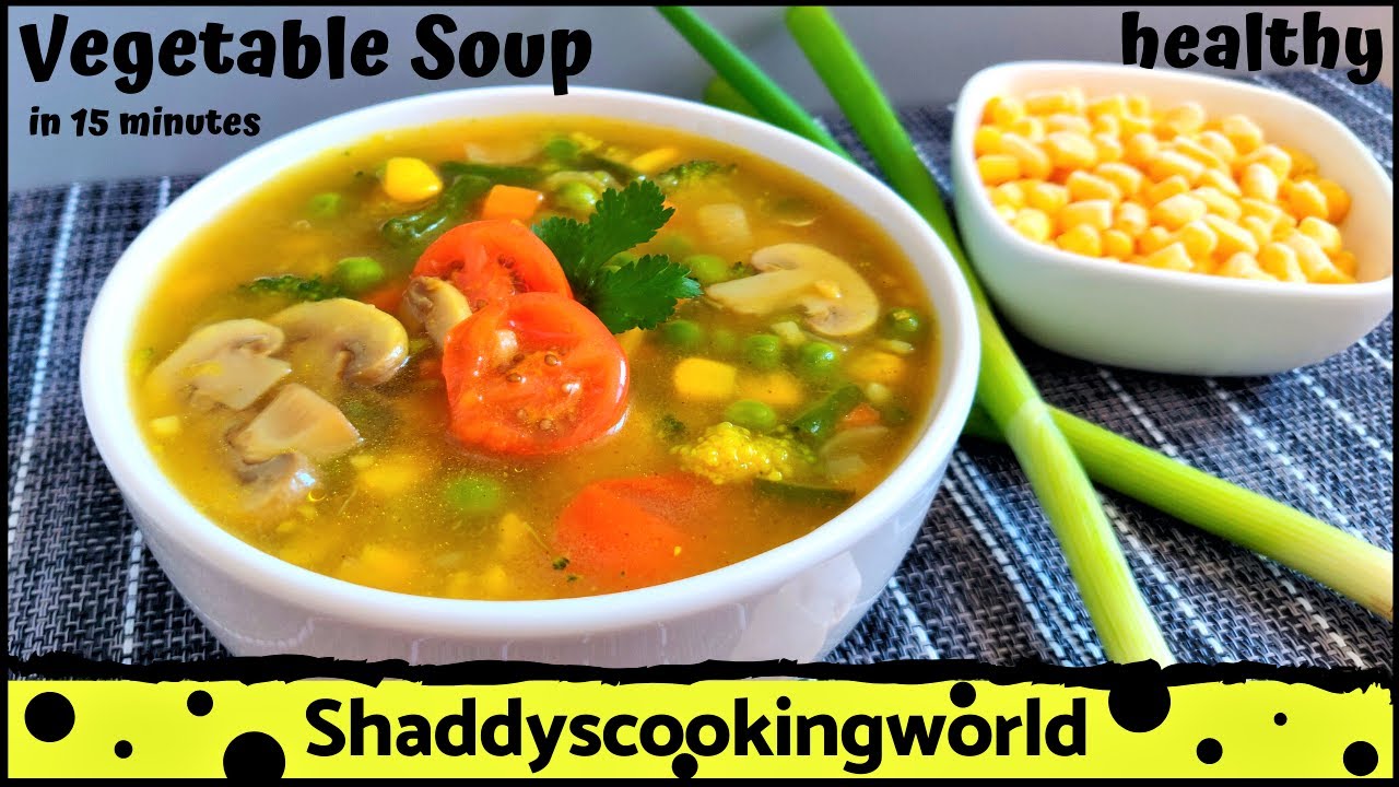 Mixed Vegetable Soup Recipe Healthy And Tasty Vegetable Soup