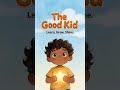 Meet The Good Kid! ✨ A New Channel for Little Learners