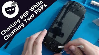 Cleaning Up My PSP 1000 and 3000 While Chatting PSP Games and Portability