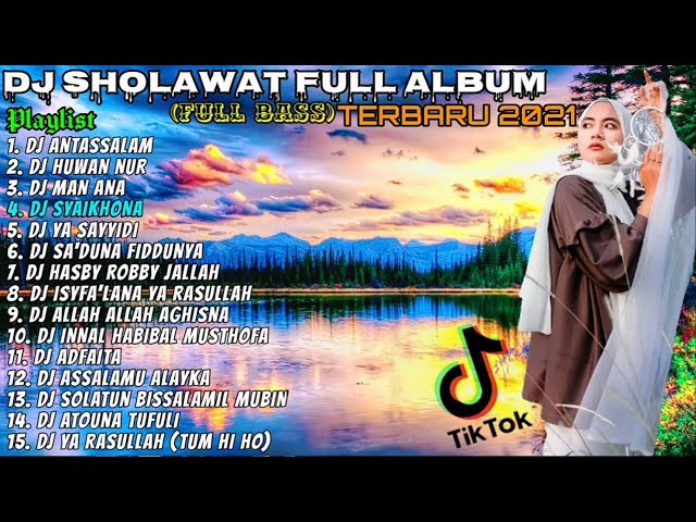 DJ SHOLAWAT FULL ALBUM TERBARU 2021 || FULL BASS ENAK DI DENGAR PAS LAGI SANTAI. class=