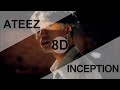 ATEEZ 에이티즈 - INCEPTION 8D USE HEADPHONE 🎧