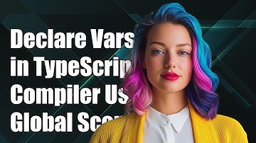 How to Declare Global Variables in TypeScript for Compiler Recognition