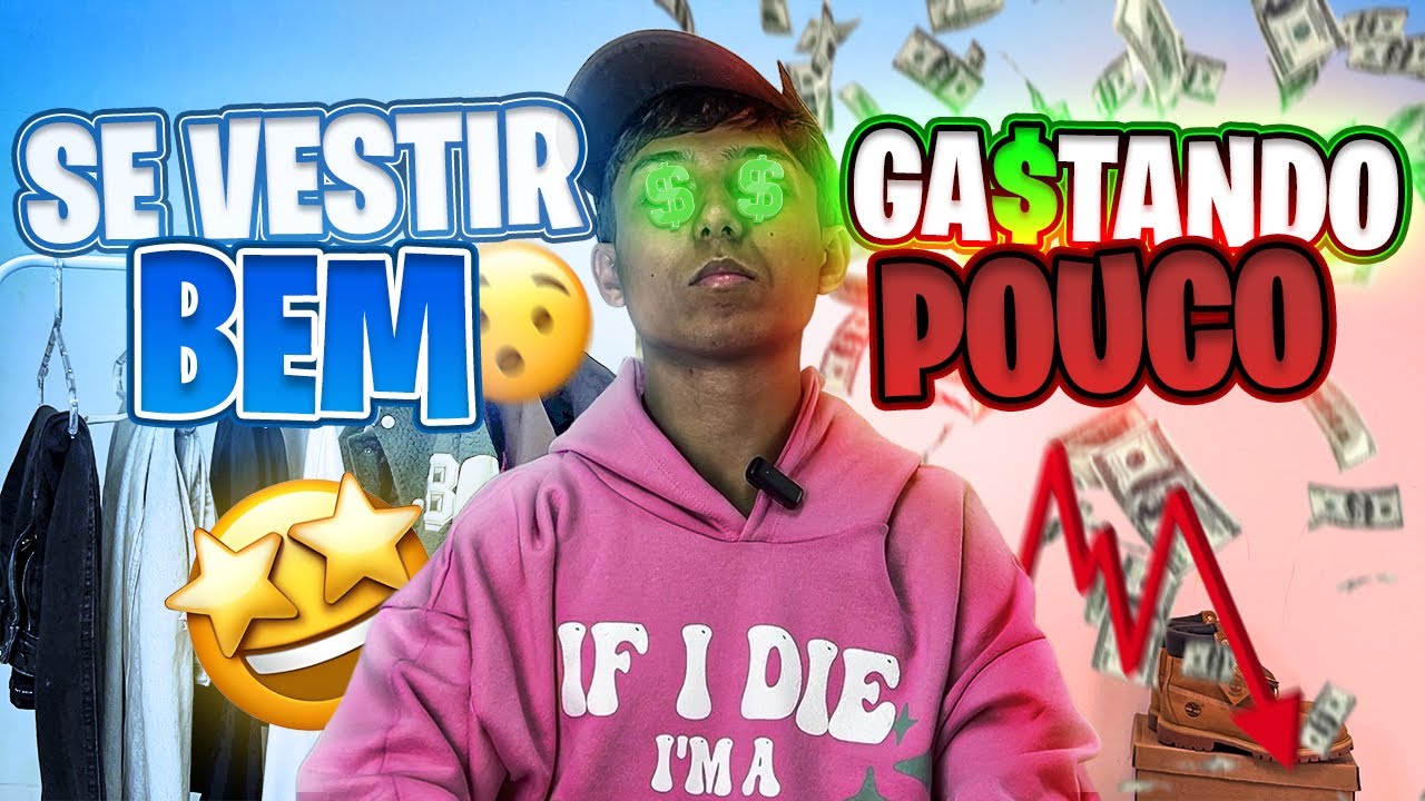COMO SE VESTIR BEM GASTANDO POUCO 💸🤑