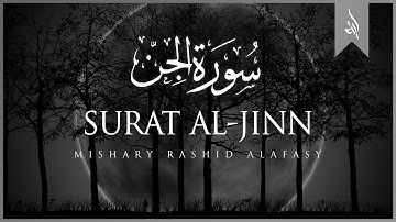 Surat Al-Jinn (The Jinn) | Mishary Rashid Alafasy | مشاري بن راشد العفاسي | سورة الجن