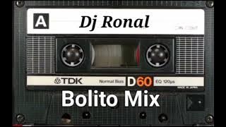 BOLITO MIX - DJ RONAL