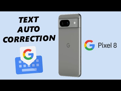 Google Pixel 8 / Pixel 8 Pro: How To Turn Keyboard Text Auto Correction ON / OFF