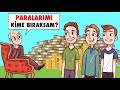 Zengin Büyükbabam Milyonlarca Lira Miras Bıraktı - Sence Miras Hangi Torunun Oldu?