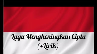 Lagu Mengheningkan Cipta  Lirik Lagu Wajib Nasional