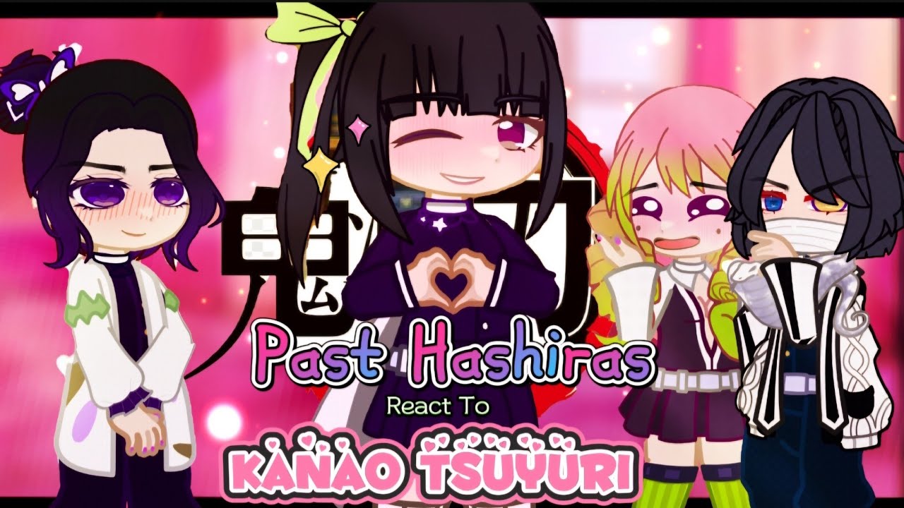 Past Hashiras React to Kamaboko Squad 6/6 || Kanao Tsuyuri | Gacha kny