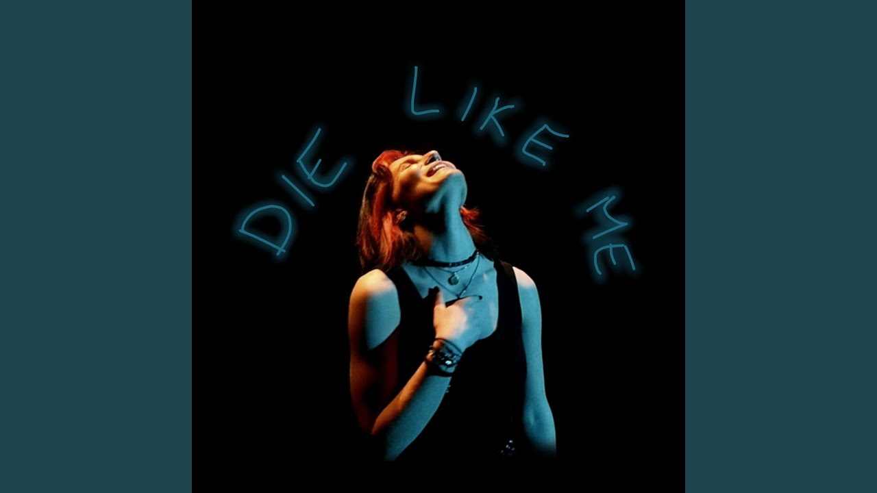 Die Like Me - YouTube