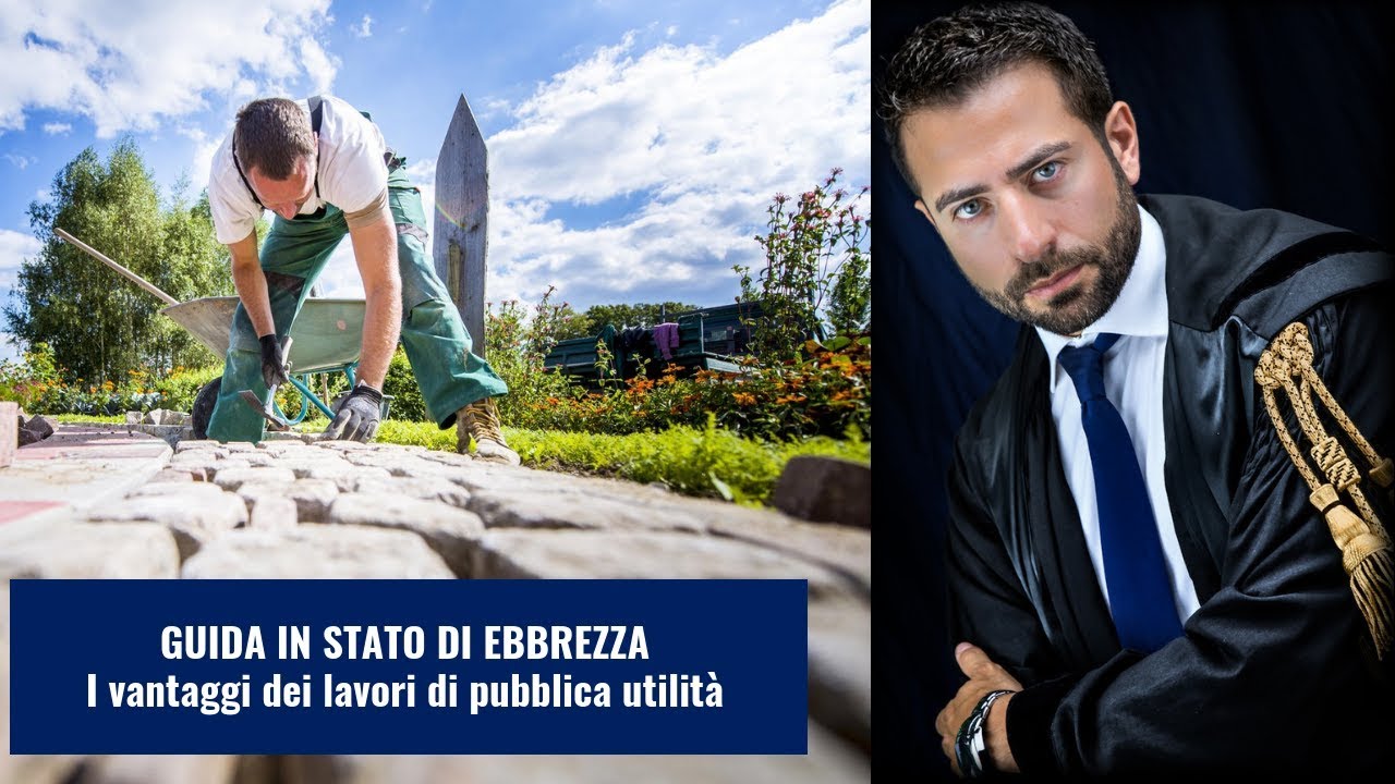 Guida in stato di ebbrezza: i 4 vantaggi dei lavori di pubblica utilità