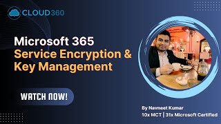 SC-400: Microsoft 365 Encryption | Service Encryption & Key Management