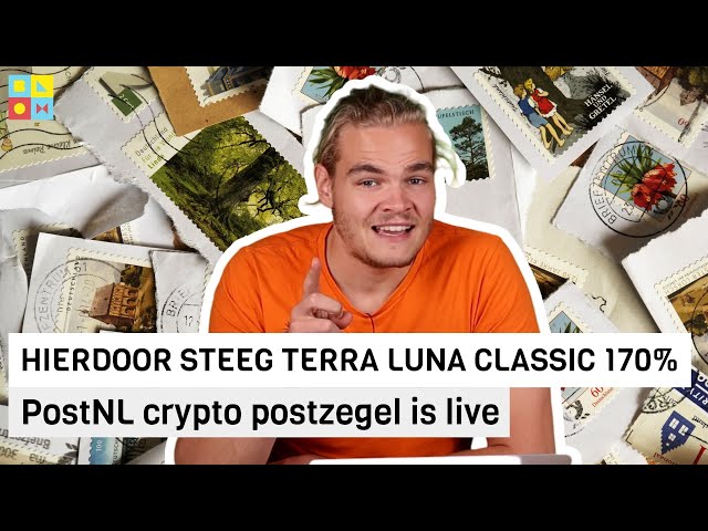 Hierdoor Steeg Terra Luna Classic 170% | Postnl Crypto Postzegel Is Live |  Btc Nieuws Vandaag | #717 - Youtube