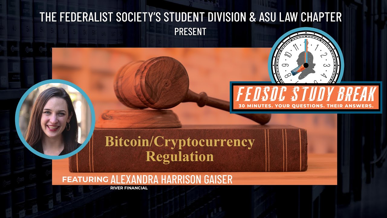 [LIVE] FedSoc Study Break: Bitcoin / Cryptocurrency Regulation