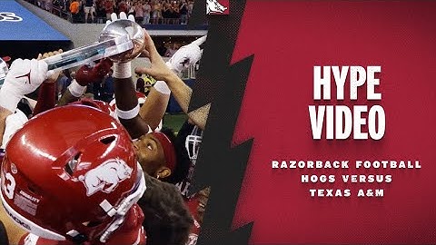 Hype Video: Hogs Versus Texas A&M | RAZORBACK FOOTBALL
