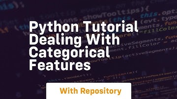 python tutorial dealing with categorical features