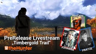 New Reserve - TheHunter 2016 -Timbergold Trails Livestream