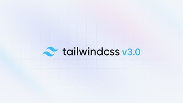 Introducing Tailwind CSS v3.0