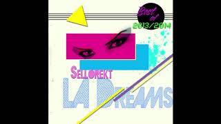Video thumbnail of "Sellorekt / LA Dreams - Am I Dreaming"