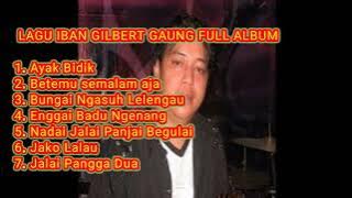 Lagu Iban Gilbert Gaung Full #dayakiban #laguiban #dayak #dayakborneo