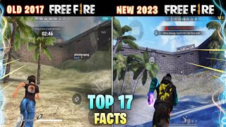 Top 17 Facts Of ' Old Free Fire' & ' New Free Fire ' | कुछ ऐसी पुराने बातें जिसे आप नहीं जानते