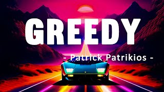 Greedy - Patrick Patrikios