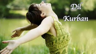 Dil kurban | Harf Cheema | Punjabi Romantic Songs