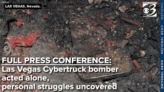 FULL PRESSER: Las Vegas Cybertruck bomber acted alone, authorities say
