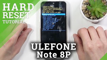 How to Hard Reset ULEFONE Note 8P via Recovery Mode – Restore Defaults