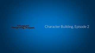 Character Building - Advanced Dungeons & Dragons, 1st Edition