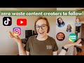 My favorite ZERO WASTE YOUTUBERS, Instagrammers, TikTokers // a HUGE thank you to you all 💙