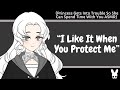 I Like It When You Protect Me (Princess ASMR)