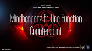 ✯ Mindbenderz ft. One Function - Counterpoint (Master Mix. by: Space Intruder) edit.2k20