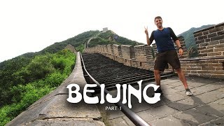 China Ep 2 | Beijing Pt 1 | Climbing 800 Feet of Great Wall